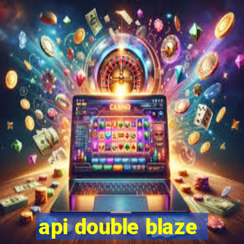 api double blaze